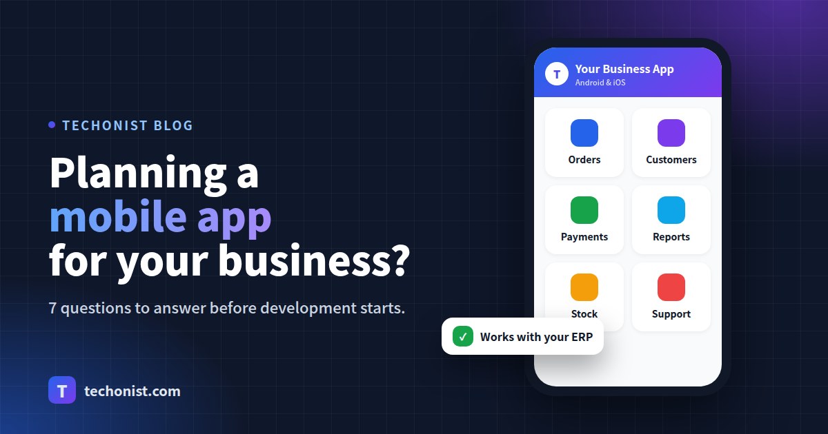 Planning a Mobile App for Your Business? 7 Questions to Answer First
